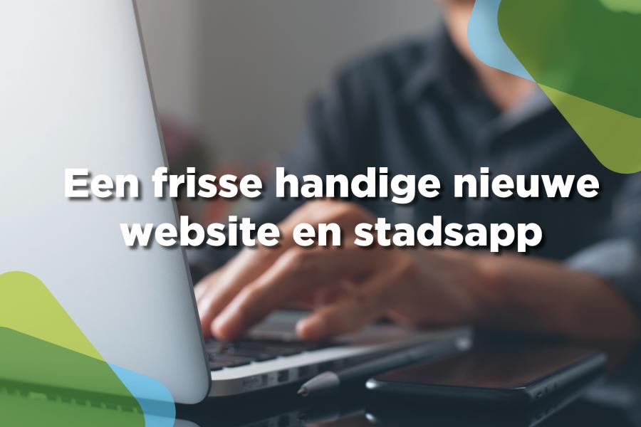 Een frisse handige nieuwe website en stadsapp