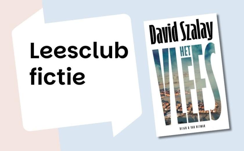 Leesclub fictie: Het vlees - David Szalay © bib